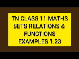 TN CLASS 11 MATHS SETS RELATIONS & FUNCTIONS EXAMPLES 1.23