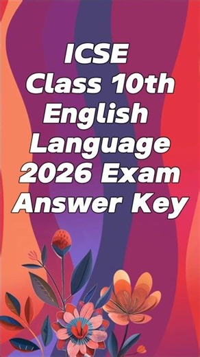ICSE 2026 English Answer Key 🔥