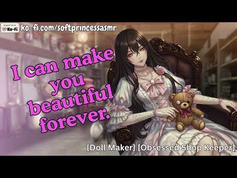 Obsessed Doll Maker Wants To Make You Her Doll [yandere] [Asmr Roleplay]