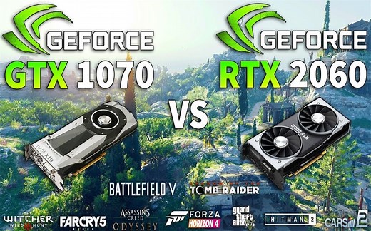 RTX 2060 vs GTX 1070 显卡性能测试对比 1080P 60帧视频