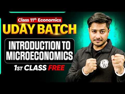 Introduction To Microeconomics | Class 11 Economics Chapter 1 | UDAY Humanities 2027 1st Free Class