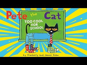 Pete the Cat: Too Cool for School | Animated Book | Read Aloud