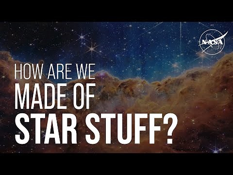 How Are We Made of Star Stuff? We Asked a NASA Expert