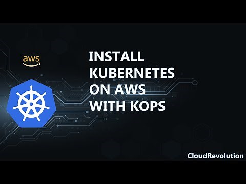 Setting Up a Kubernetes Cluster on AWS with Kops for Beginners | CloudRevolution #kubernetes #devops