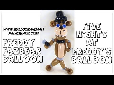 How To Make A Freddy Fazbear Balloon - Balloon Animals Palm Beach