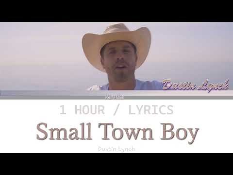 Dustin Lynch | Small Town Boy [1 Hour Loop] With Lyrics