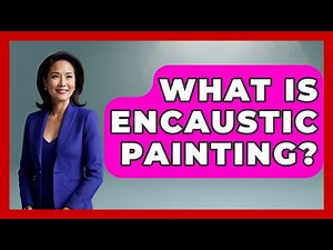 What Is Encaustic Painting? - Drawing and Painting Academy