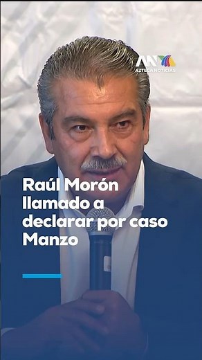 Michoacán Prosecutor's Office summons Raúl Morón to testify regarding the murder of Carlos Manzo