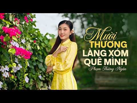 SERIES LÀ CON GÁI - MƯỜI THƯƠNG LÀNG XÓM QUÊ MÌNH - PHẠM THIÊNG NGÂN