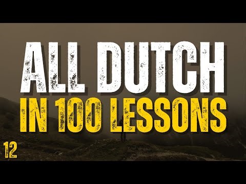 Learn All Dutch in 100 Lessons! Lesson 12 | Essential Dutch Words & Phrases for Beginners