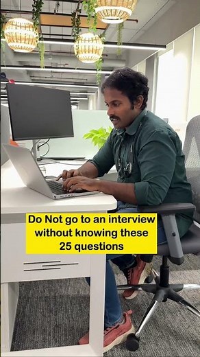 Top 25 Interview Questions with well structured sample answers for both freshers and exp