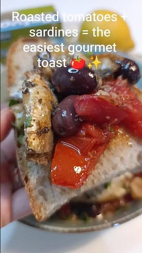 The Easiest Sardine Toast with Roasted Tomatoes 🍅🐟