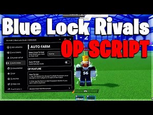 Blue Lock: Rivals - Auto Win & Auto Farm! UNLOCK DON LORENZO + GRILLZ EXPLOSION!