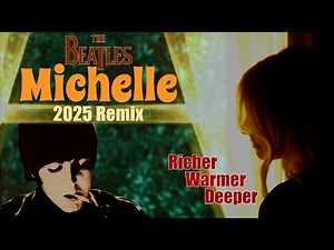The Beatles 'MICHELLE' | Crisp Balanced Bass, Separated Vocal Harmony, A 2025 Remix Fans Are Loving