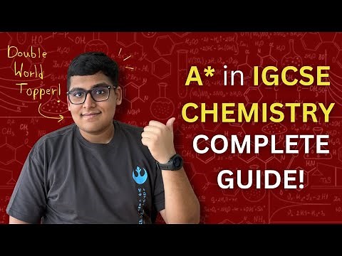 Get an A* in IGCSE Chemistry - the only COMPLETE GUIDE you'll EVER need!