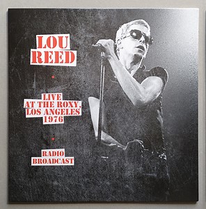 Lou Reed - Live At The Roxy, Los Angeles 1976 (Radio Broadcast)