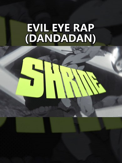 Rap sobre el Evil Eye de Dandadan