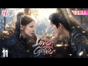 【Multi-sub】EP11 | Love beyond Grave | Female Coroner Caught in a Murder Case And Falls for a General
