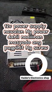 490 reactions · 51 comments | Ho to repair 12v power supply Done by Haider's Electronics Repair Shop | Haider Alcantara | Facebook