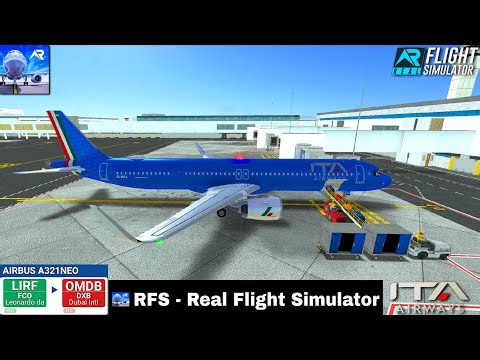 RFS-Real Flight Simulator-ROME To DUBAI-Full Flight-A321 NEO-ITA AIRWAYS-FHD-Real Route