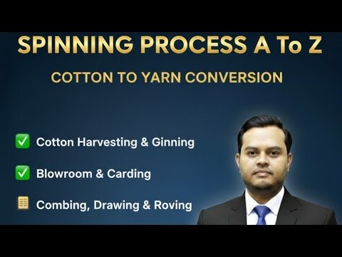 Spinning Process ( Cotton to Yarn conversation)
