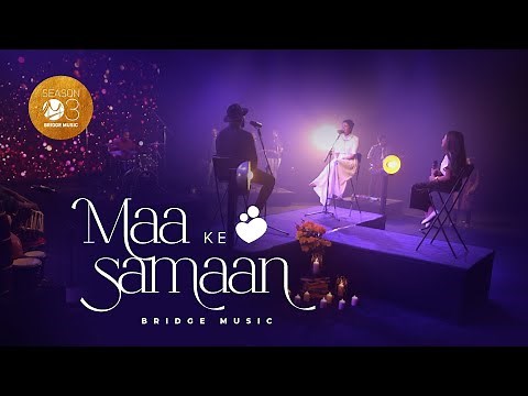 Maa Ke Samaan (Official) | Bridge Music ft. Rachel Francis, Abeyson Job & ‪@karengeorge293‬
