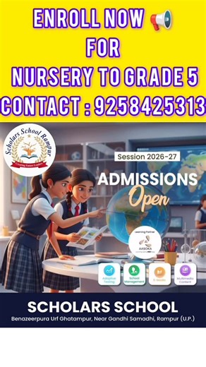 SCHOLARS SCHOOL RAMPUR on Instagram: "📢 Admissions Open – Session 2026 - 27 📢 New registrations are now open at Scholars School, Rampur for Nursery to Class 5. Give your child a strong foundation with quality education, experienced teachers, and a nurturing environment. #school #scholarschool #admissionopen2026📖🖋️📔📚 📌 Limited seats available 📞 Contact the school office for registration details"