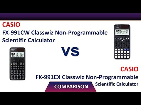 Casio FX-991CW Scientific Calculator Vs Casio FX-991EX Scientific Calculator Comparison