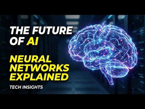 The Brain of AI: Neural Networks Explained