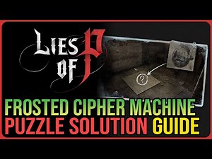Frosted Cipher Machine Solution – Lies of P Overture DLC