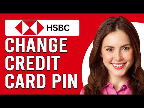 How To Change Your HSBC Credit Card PIN (How To Reset HSBC Credit Card PIN)