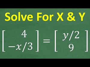 Solve BASIC Matrix Equations | Find x and y from Equal Matrices (INTRO Algebra Lesson)