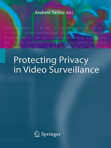 Protecting Privacy in Video Surveillance