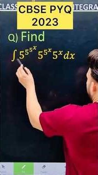 Q) Integration ∫ 5^(5^(5^𝑥 ) ) 5^(5^𝑥 ) 5^𝑥 𝑑𝑥 #cbse #maths #cbse2026 #maths #cbse2024 #cbse