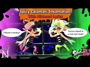 Misheard Lyric Video: "Spicy Calamari Inkantation" ~The Squid Sisters (Splatoon 2)