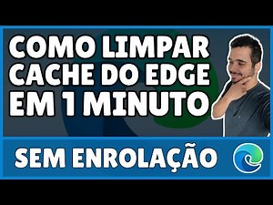 How to Clear Microsoft Edge Cache