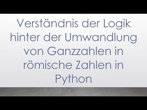 Verständnis der Logik hinter der Umwandlung von Ganzzahlen in römische Zahlen in Python