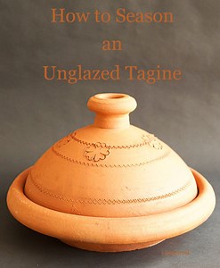 How to Season and Care for Your Tagines (and other Clay Pots)