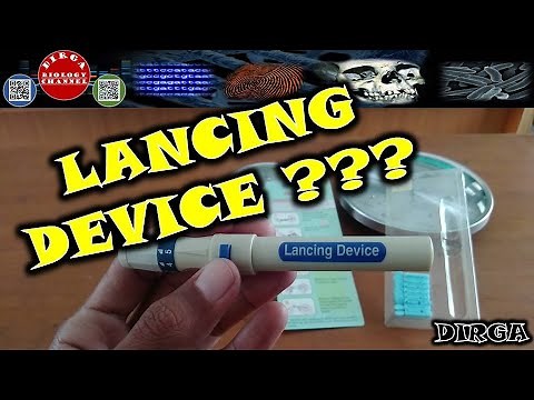 CARA MENGGUNAKAN LANCING DEVICE/LANCET SAMPEL DARAH - DIRGA BIOLOGY CHANNEL