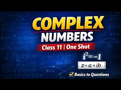 Complex numbers Class 11th