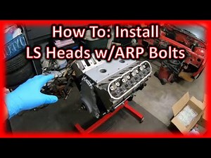 LS3 Cylinder Head Install w/ARP Bolts