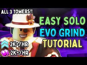 Best Solo Exp/Gem Grind for ALL EVOLVED TOWERS | Normal and Golden | TDS