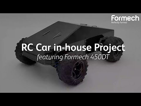 RC Car in-house project ft. Formech 450DT