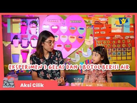 Eksperimen 3 Gelas dan 1 Botol Berisi Air [Aksi Cilik]