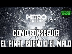Metro Exodus | Cómo conseguir el final bueno o el final malo (Guía completa)