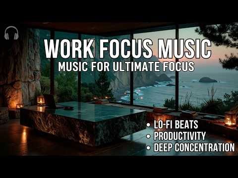 Deep Work Productivity Background Music | Zen Flow Work Focus Music & Creative Work Music