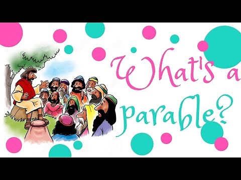 What is a parable? | Parables of Jesus | Meaning of a parable