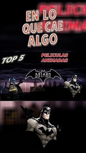 Top5 - Las mejore peliculas animadas de Batman | En lo que Cae Algo