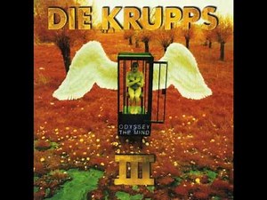 Die Krupps - III - Odyssey of the Mind (1995) full album