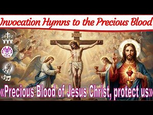 🎶🩸Powerful Songs of Invocation to the Precious Blood of Jesus 🙏 : Divine Protection and Deliverance🔥